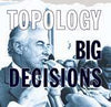 Big Decisions